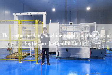 The carton packing machine can do anything to make the production line better.