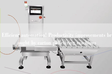 Efficient automation! Productivity improvements brought by carton palletizing machines Efficient automation! Productivity improvements brought by carton palletizing machines